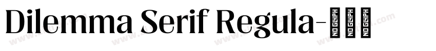 Dilemma Serif Regula字体转换